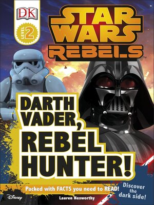 cover image of Star Wars Rebels Darth Vader, Rebel Hunter!